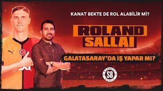 DENGE OYUNCUSU: ROLAND SALLAI | Öne Çıkan Özellikleri, 3-5-2'deki Rolü