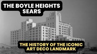 The History of the Sears Building in Boyle Heights