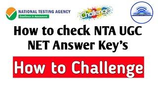 How To Check NTA UGC NET ANSWER KEY'S How To Challenge