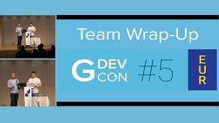 GDevCon#5 Wrap up!