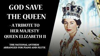 God Save The Queen - Tribute to Queen Elizabeth II