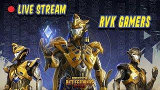 PUBG MOBILE LIVE STREAM  ; RVK Gamers