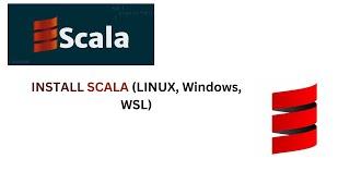 Comparative Languages: Scala Install (WINDOWS, LINUX, WSL)