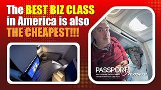 Best BIZ Class Seat in the USA is the CHEAPEST! Passport Premiere