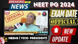 NEET PG 2024 New Exam Date Official Update Latest news of Neet Pg Exam dateNBEMS VICE PRESIDENT