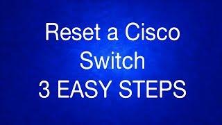 How to Reset a Cisco Switch to Factory Settings