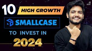 Top 10 Smallcase for 2024 | Best Stocks to Buy Now | Multibagger Portfolio