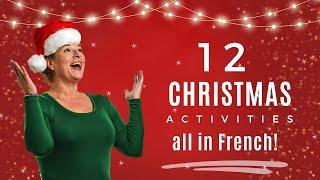 Joyeux Noël | 12 Christmas Activities en français