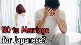 Why Japanese Do Not Want to Get Married? |Marriage in Japan|