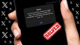 An error occurred please try again later twitter 2024 |  Twitter login problem iPhone 2024 (iOS 17)