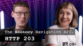 The history API is dead. Long live the navigation API | HTTP 203