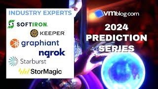 VMblog 2024 Industry Experts Video #Predictions Series Episode 1