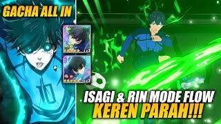 Gacha ALL IN! Akhirnya ISAGI & RIN Masuk Mode "FLOW"! | BLUE LOCK Blaze Battle (Android/iOS)