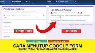 Cara Menutup Google Form (agar Link Tidak Bisa Diakses / Diisi)