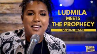 Bonnto Session- Ludmila Meets The Prophecy, So Much Blood