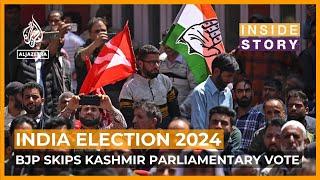 Why isn't the BJP fielding a candidate in Indian-administered Kashmir? | Inside Story