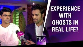 Ankit Mohan And Pearl V Puri Talk About Their Supernatural Experience | Naagin 3