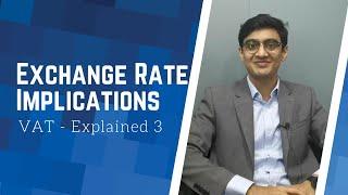 Exchange Rate Implication | VAT Explained | Tax Invoice Sales Imports | Foreign Currency Conversion