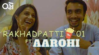 Rakhadpatti #01 Ft. Aarohi | Unfiltered | Oho Gujarati