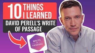 10 Lessons from David Perell's Write of Passage