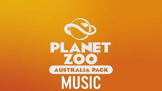 Planet Zoo  - Australia Pack Music