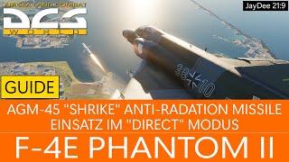 AGM-45 Shrike | Anti-Radiation Missile | Direct Mode | F-4E  DCS World Deutsch