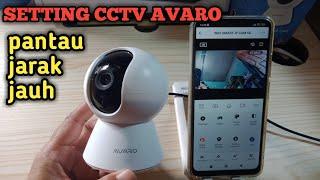 Cara setting terbaru 2023 cctv Avaro  pantau jarak jauh || smart ip camera cctv Avaro indoor