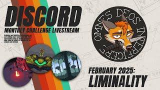 Discord Monthly Challenge Listening Party: February 2025 (Liminality!)