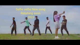 Selfie selfie selfie Garo song ---- Relished 2023 check Discription box-o