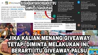 JIKA KALIAN MENANG GIVEAWAY TETAPI DIMINTA MELAKUKAN INI,  BERARTI ITU PENIPUAN | WASPADA...!!