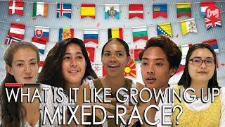 What is it like growing up mixed-race?