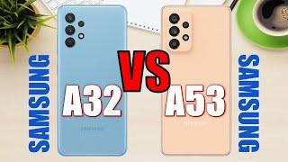 Samsung Galaxy A32 vs Samsung Galaxy A53 