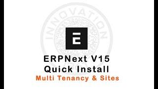 ERPNext V-15 Multi-Tenancy or Multi-Sites Installation Made Simple and Ultimate Guide to Quick Setup