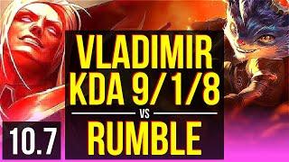 VLADIMIR vs RUMBLE (MID) | KDA 9/1/8, Triple Kill, 500+ games | KR Master | v10.7