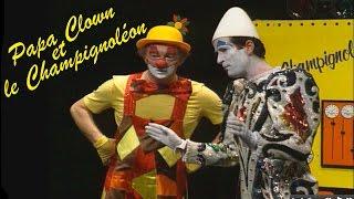 Papa Clown et le Champignoléon (en entier) de Pierre lozère