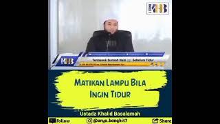 Manfaat mematikan lampu saat ingin tidur menurut Islam !. Ustadz Khalid Basalamah Lc. Ma