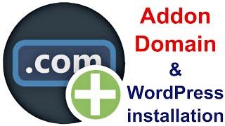 Create an addon domain in cPanel and install WordPress in it step by step