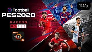 eFootball PES 2020 - 1440p (2K) - RX 470 - Ryzen 5 2600 - PFS Test