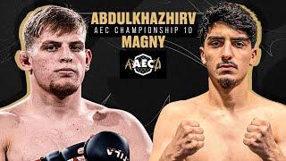 AEC10 : ABDULKHAZAHIEV  MAGNY  / MMA LEAGUE