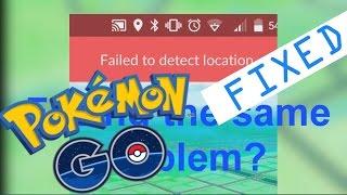 Pokemon Go: 'Failed to detect location and GPS signal not found' error All fixes 100%