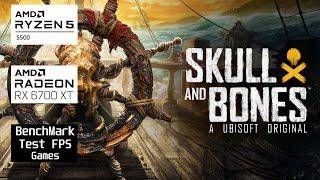 Skull and Bones l AMD Rx 6700 xt & Ryzen 5 5500 l 1080p ULTRA FPSTEST#benchmark