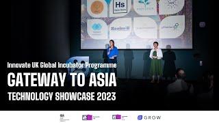 Innovate UK Global Incubator Programme - Gateway to Asia Showcase 2023