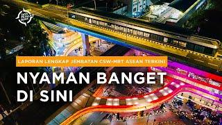 JEMBATAN CSW IKON TRANSPORTASI MODERN DI JAKARTA