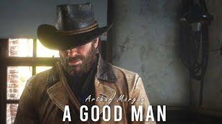 A Good Man | Arthur Morgan | RDR2