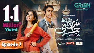 Ishq Di Chashni Ep 07 (Subtitle) 8th March 2025 (Sehar Khan, Khushhal Khan) - Mezan,Taptap Send,Lux