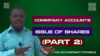 COMPANY ACCOUNTS (ISSUE OF SHARES)  - PART 2