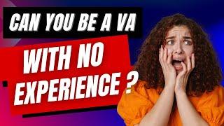 Can you be a VA without ANY experience? 8 things you need to get started.