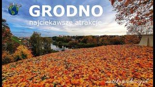 Grodno (Białoruś) - najciekawsze atrakcje 4K