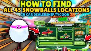 How To Find All 45 SnowBalls Locations In Car Dealership Tycoon | Nickmas Special Event Update