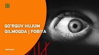 Qo’rquv hujum qilmoqda | Fobiya | @toplesofficial х @Xurmomedia